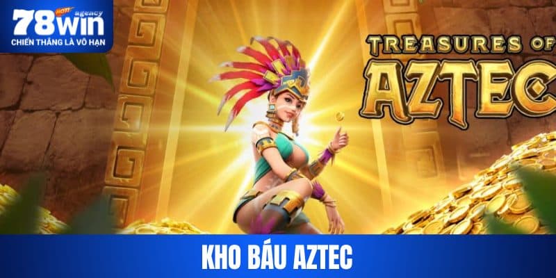 Nổ Hũ Kho Báu Aztec